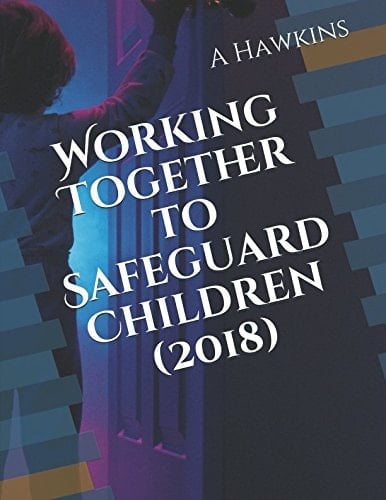 Working Together to Safeguard Children (2018)