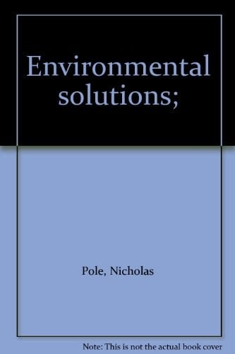 Environmental solutions;