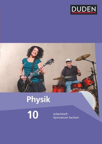 Physik Arbeitsheft / Autoren Dr. habil. Barbara Gau, Prof. Dr. habil. Lothar Meyer