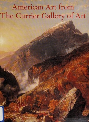 American Art from the Currier Gallery of Art