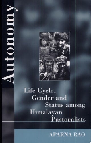 Autonomy Life Cycle, Gender, and Status Among Himalayan Pastoralists