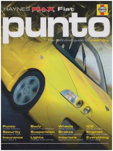 Fiat Punto The Definitive Guide to Modifying