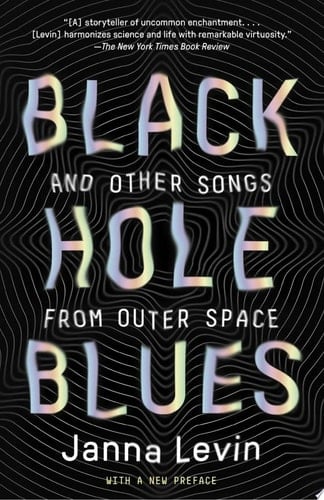 Black Hole Blues and Other Songs from Outer Space
