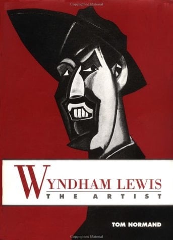 Wyndham Lewis the Artist Holding the Mirror up to Politics