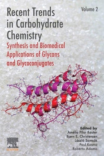 Recent Trends in Carbohydrate Chemistry Synthesis and Biomedical Applications of Glycans and Glycoconjugates