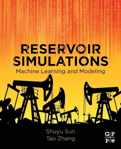 Reservoir Simulations Machine Learning and Modeling