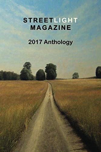 Streetlight Magazine 2017 Anthology