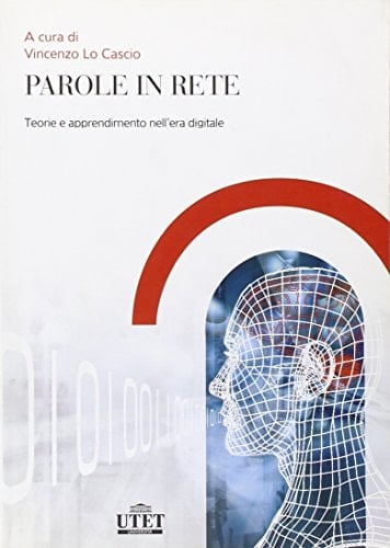 Parole in rete teorie e apprendimento nell'era digitale