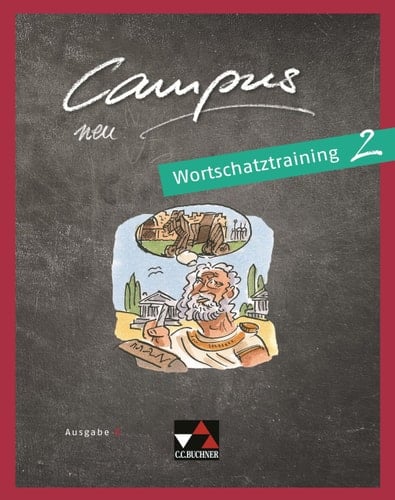 Campus neu Wortschatztraining / bearbeitet von Johanna Butz und David Sengewald. Ausgabe B.. 2. ...