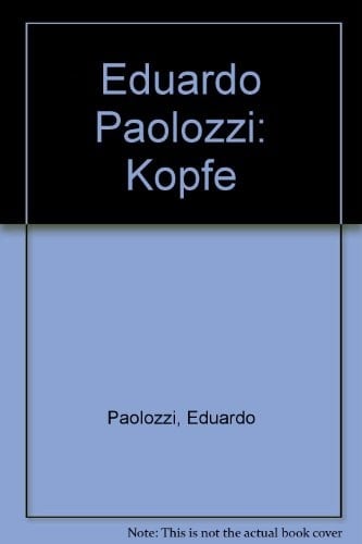 Eduardo Paolozzi: Köpfe Ausstellung im Skulpturenmuseum Glaskasten, Marl vom 23. November 1986 bis 19. Januar 1987