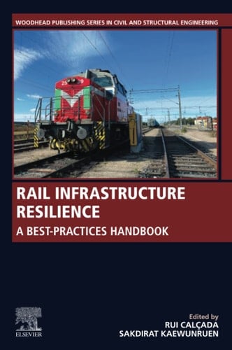 Rail Infrastructure Resilience A Best-Practices Handbook