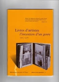 Livres d'artistes l'invention d'un genre : 1960-1980