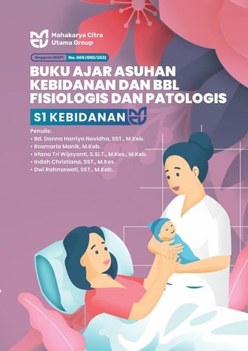 Buku Ajar Asuhan Kebidanan dan BBL Fisiologis dan Patologis S1 Kebidanan