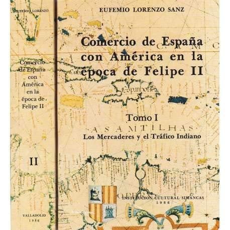 Comercio de España con América en la época de Felipe II (Publicaciones de la Excma. Diputación de Valladolid) (Spanish Edition)