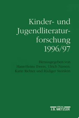 Kinder- und Jugendliteraturforschung 1996/97 Mit einer Gesamtbibliographie der Veröffentlichungen des Jahres 1996