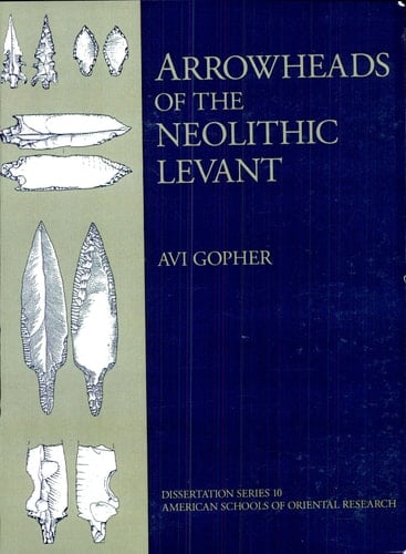 Arrowheads of the Neolithic Levant A Seriation Analysis