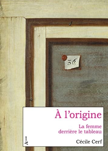 À l'origine la femme derrière le tableau