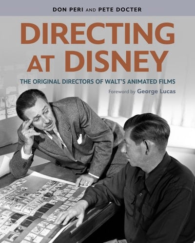 Directing at Disney The Original Directors of Walt's Animated Films