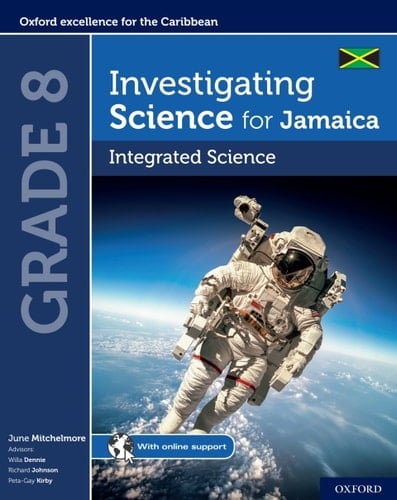 Investigating Science for Jamaica: Integrated Science Grade 8