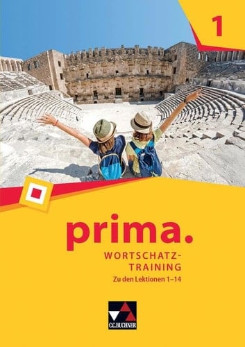 prima. Wortschatztraining 1 Zu den Lektionen 1-14