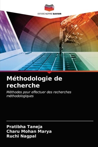 Méthodologie de recherche: Méthodes pour effectuer des recherches méthodologiques (French Edition)