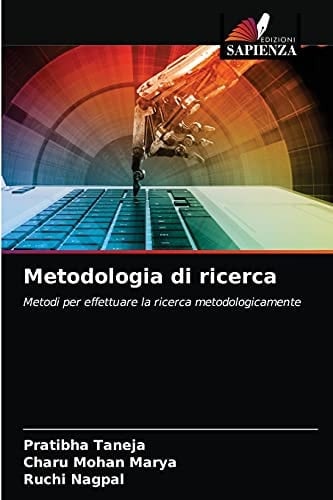 Metodologia di ricerca: Metodi per effettuare la ricerca metodologicamente (Italian Edition)
