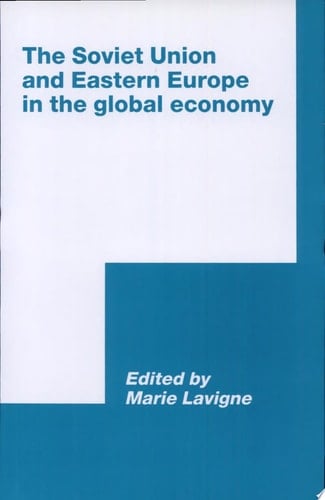 The Soviet Union and Eastern Europe in the Global Economy