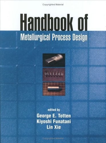 Handbook of Metallurgical Process Design
