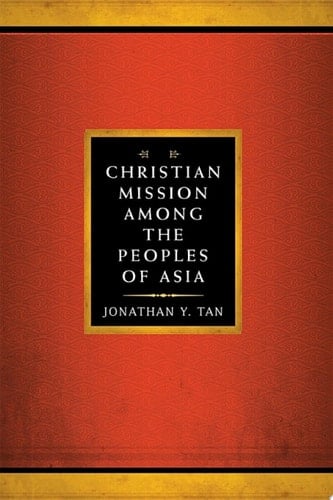 Christian Mission Among the Peoples of Asia