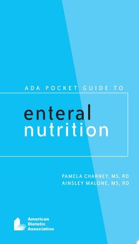 ADA Pocket Guide to Enteral Nutrition