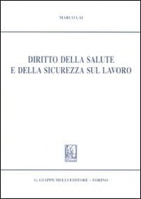 Diritto della salute e della sicurezza sul lavoro