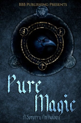 Pure Magic: A Sorcery Anthology