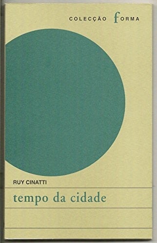 Tempo da cidade (Colecção Forma) (Portuguese Edition)