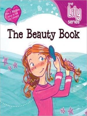The Beauty Book: The Lily Series