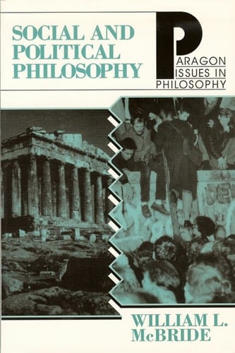 Social Political Philosophy (Paragon Issues in Philosophy)