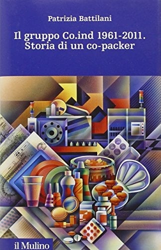 Il gruppo Co.ind 1961-2011 storia di un co-packer