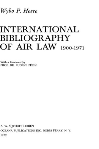 International Bibliography of Air Law: Mainwork (1900-1971)