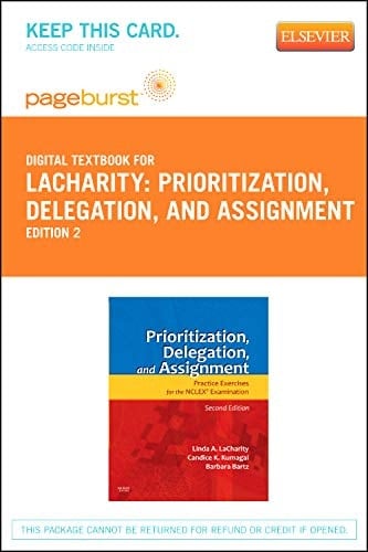 Prioritization, Delegation, and Assignment Practice Excercises for the Nclex Exam - Pageburst Retail