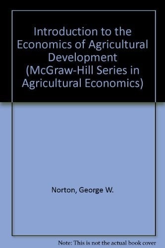 Introduction to Economics of Agricultural Development (McGraw-Hill Series in Agricultural Economics)