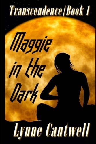 Maggie in the Dark Transcendence Book 1