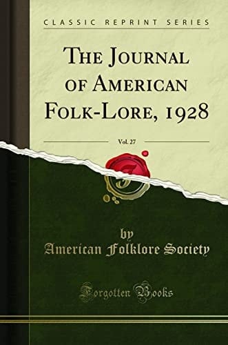 The Journal of American Folk-Lore, 1928