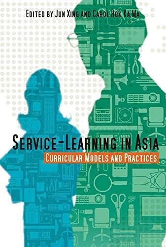 Service-learning in Asia Curricular Models and Practices