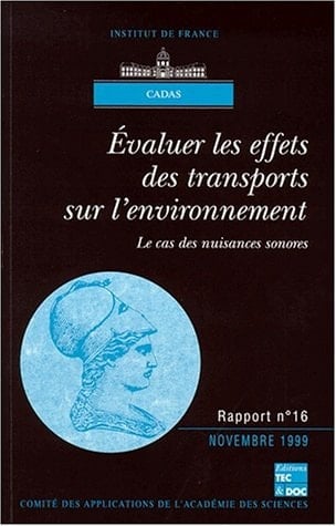 Evaluer les effets des transports sur l'environnement le cas des nuisances sonores