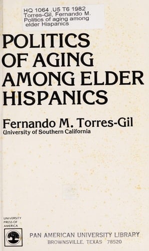Politics of Aging Among Elder Hispanics