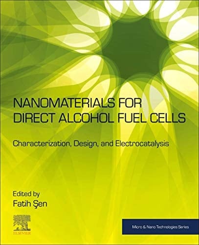 Nanomaterials for Direct Alcohol Fuel Cells Characterization, Design, and Electrocatalysis