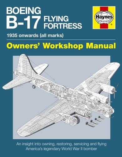Boeing B-17 Flying Fortress Manual: 1935 Onwards