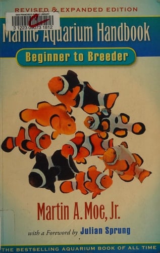The Marine Aquarium Handbook Beginner to Breeder