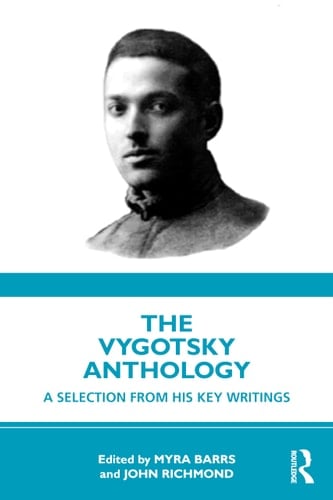 The Vygotsky Anthology A Selection from His Key Writings