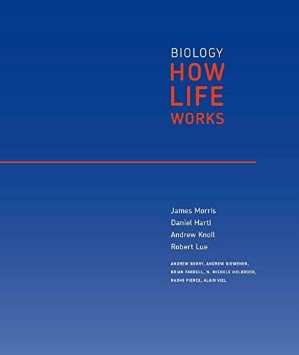 Biology: How Life Works, Volume 1 (Chapters 1-24)