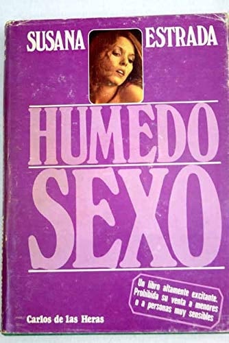Susana Estrada, húmedo sexo